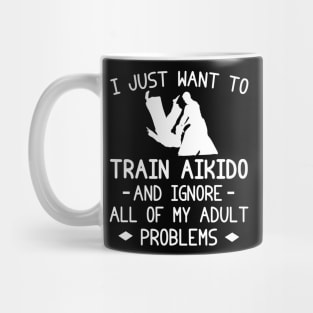 Aikido Zen, Adult Problems Banished! Funny Tee & Hoodie Mug